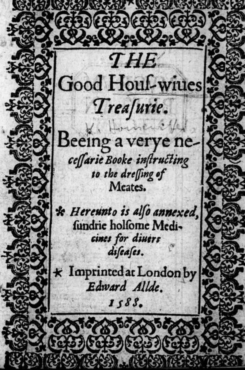 This title page from The Good Hous-wiues Treasurie (1588) features the cookbook that contains the original Tudor mince pie recipe.