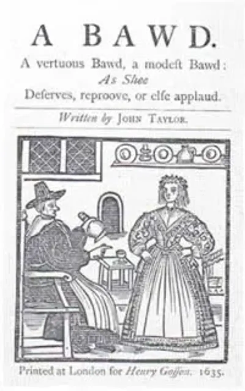 Frontispiece of John Taylor’s A Bawd (1635), a satirical pamphlet depicting a brothel keeper in a domestic interior.