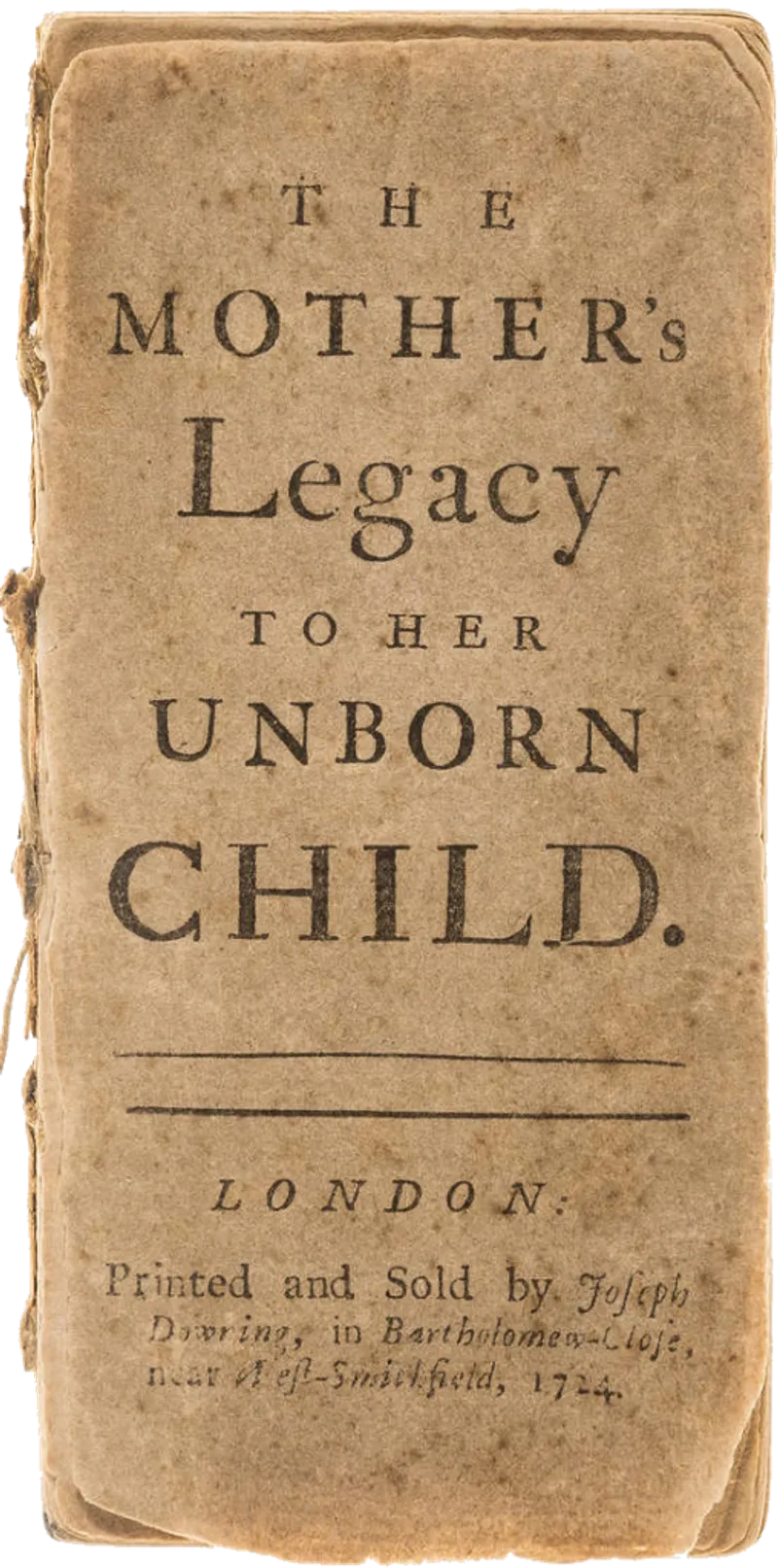 An 18th-century reprint of The Mother's Legacy. (Public Domain)