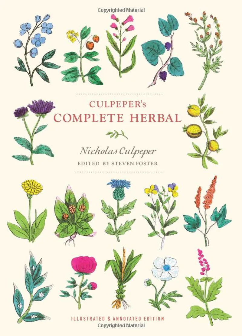 A Contemporary edition of Nicholas Culpepper's The Complete Herbal, first printed in 1653.